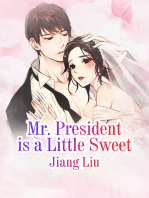 Mr. President is a Little Sweet