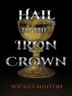Hail to the Iron Crown