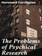 The Problems of Psychical Research: Experiments and Theories in the Realm of the Supernormal
