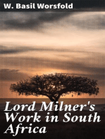 Lord Milner's Work in South Africa: From its Commencement in 1897 to the Peace of Vereeniging in 1902