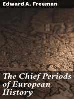 The Chief Periods of European History: Six lectures read in the University of Oxford in Trinity term, 1885