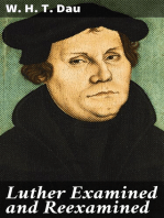 Luther Examined and Reexamined: A Review of Catholic Criticism and a Plea for Revaluation
