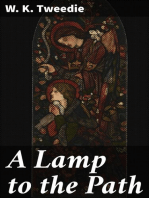 A Lamp to the Path: Or, The Word of God in the Heart, the Home, the Workshop and the Market-Place