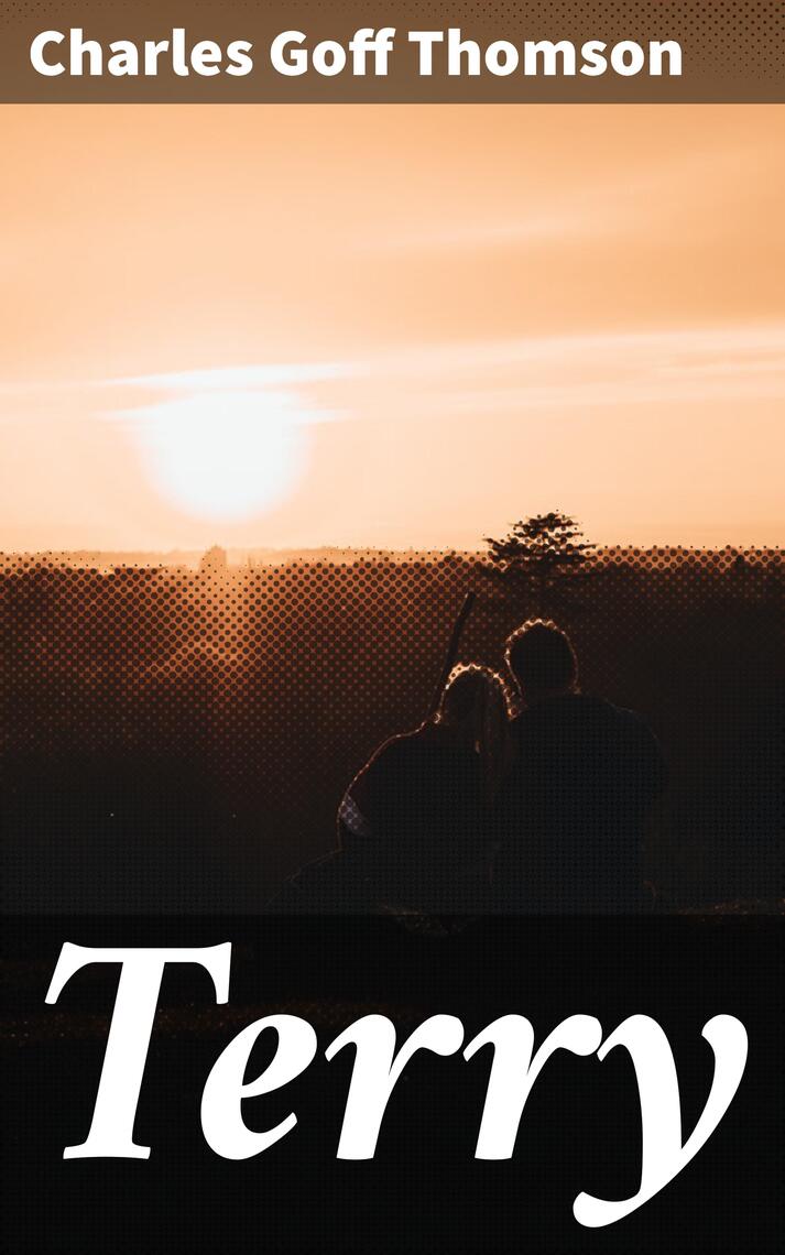 Terry by Charles Goff Thomson (Ebook) - Read free for 30 days