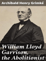 William Lloyd Garrison, the Abolitionist