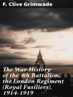 The War History of the 4th Battalion, the London Regiment (Royal Fusiliers), 1914-1919