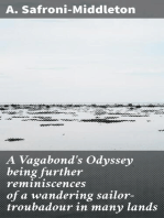A Vagabond's Odyssey being further reminiscences of a wandering sailor-troubadour in many lands