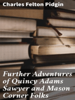 Further Adventures of Quincy Adams Sawyer and Mason Corner Folks