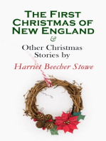 The First Christmas of New England & Other Christmas Stories by Harriet Beecher Stowe: Christmas Specials Series