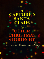 A Captured Santa Claus & Other Christmas Stories by Thomas Nelson Page: Christmas Specials Series