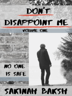 Don't Disappoint Me: Volume One: Don't Disappoint Me, #1
