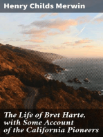 The Life of Bret Harte, with Some Account of the California Pioneers