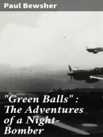 "Green Balls" : The Adventures of a Night-Bomber