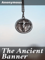 The Ancient Banner: Or, Brief Sketches of Persons and Scenes in the Early History of Friends