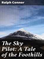 The Sky Pilot: A Tale of the Foothills