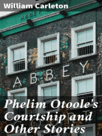 Phelim Otoole's Courtship and Other Stories: Traits And Stories Of The Irish Peasantry, The Works of / William Carleton, Volume Three