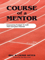 Course of a Mentor: Empowering Protégés to Fulfill Their God-Given Potential