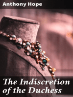 The Indiscretion of the Duchess: Being a Story Concerning Two Ladies, a Nobleman, and a Necklace