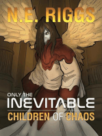Children of Chaos: Only the Inevitable, #8