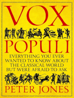 Vox Populi: Everything You Ever Wanted to Know about the Classical World but Were Afraid to Ask