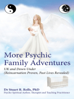More Psychic Family Adventures UK and Down Under: Reincarnation Proven, Past Lives Revealed