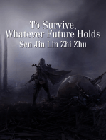 To Survive, Whatever Future Holds