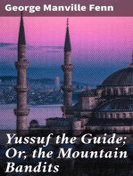 Yussuf the Guide; Or, the Mountain Bandits: Being a Story of Strange Adventure in Asia Minor