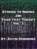 Stories to Inspire and Tales That Terrify.(Volume Three): Stories to Inspire and Tales that Terrify, #3