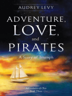 Adventure, Love, and Pirates: A Story of Triumph: Adventures of Oleo, #3