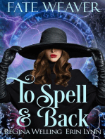 To Spell & Back: Fate Weaver, #3