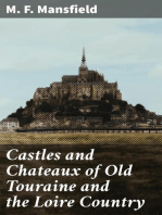 Castles and Chateaux of Old Touraine and the Loire Country