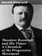 Theodore Roosevelt and His Times
