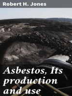 Asbestos, Its production and use: With some account of the asbestos mines of Canada