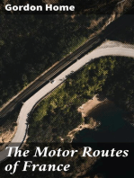 The Motor Routes of France: To the Châteaux of Touraine, Biarritz, the Pyrenees, the Riviera, & the Rhone Valley