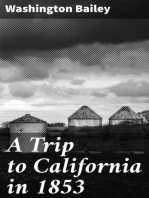 A Trip to California in 1853: Recollections of a Gold Seeking Trip by Ox Train across the Plains and Mountains by an Old Illinois Pioneer