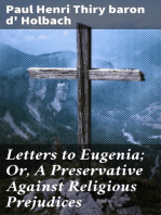 Letters to Eugenia; Or, A Preservative Against Religious Prejudices