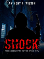 Shock (Book one of The Silhouette in the Dark City)