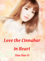 Love, the Cinnabar in Heart: Volume 1