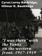 "I was there" with the Yanks on the western front, 1917-1919