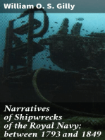 Narratives of Shipwrecks of the Royal Navy; between 1793 and 1849