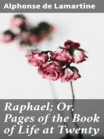 Raphael; Or, Pages of the Book of Life at Twenty