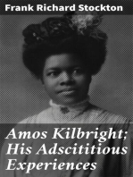 Amos Kilbright; His Adscititious Experiences: With Other Stories
