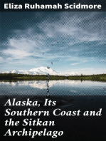 Alaska, Its Southern Coast and the Sitkan Archipelago