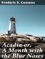 Acadia or, A Month with the Blue Noses