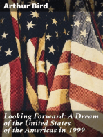 Looking Forward: A Dream of the United States of the Americas in 1999