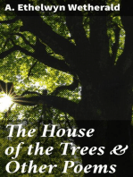The House of the Trees & Other Poems