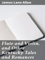 Flute and Violin, and Other Kentucky Tales and Romances