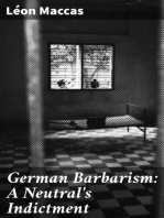 German Barbarism: A Neutral's Indictment