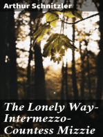 The Lonely Way—Intermezzo—Countess Mizzie: Three Plays