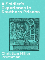 A Soldier's Experience in Southern Prisons